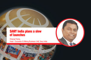 SANY India plans a slew of launches