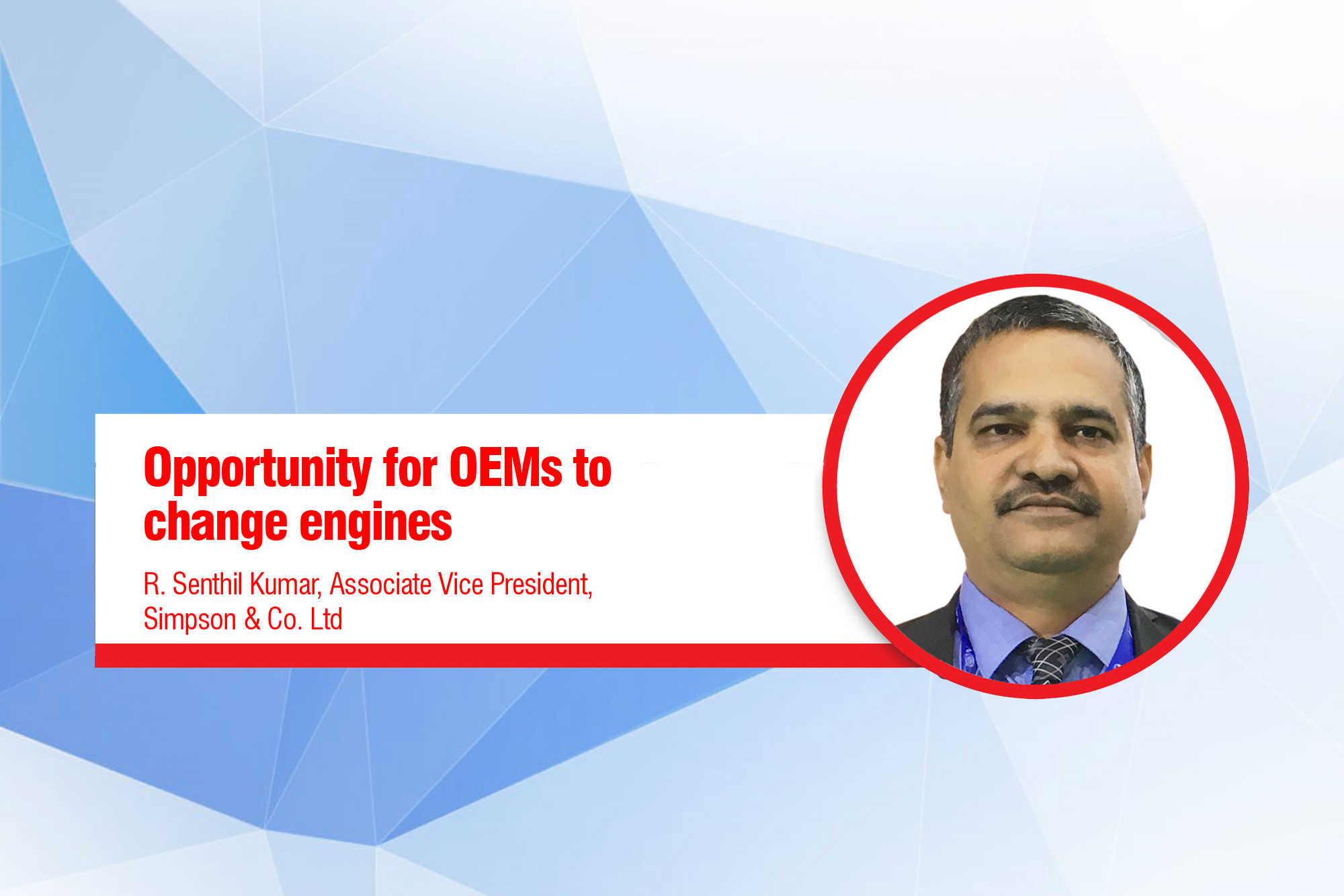 Opportunity for OEMs to change engines