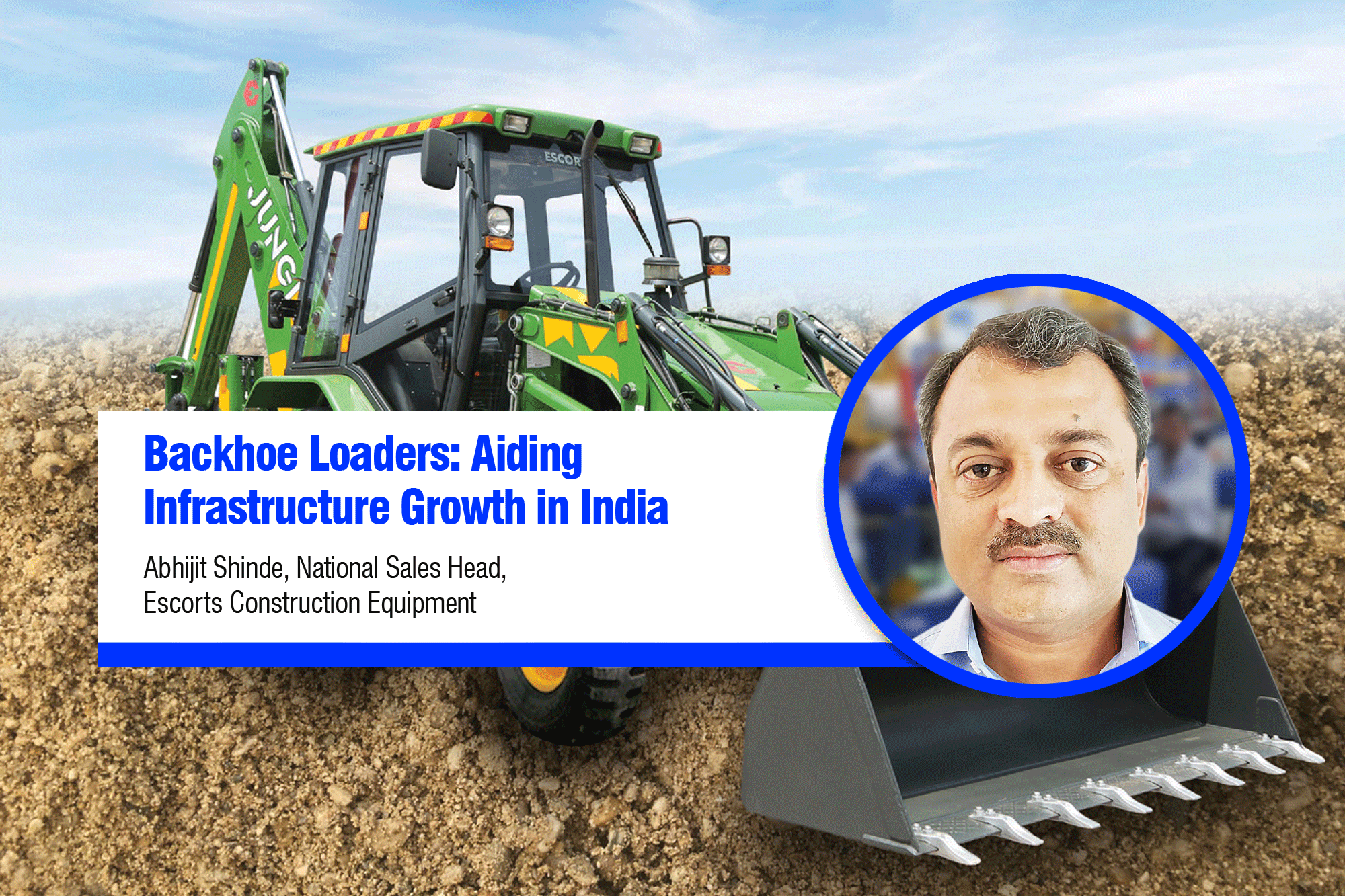 Backhoe Loaders: Aiding Infrastructure Growth in India