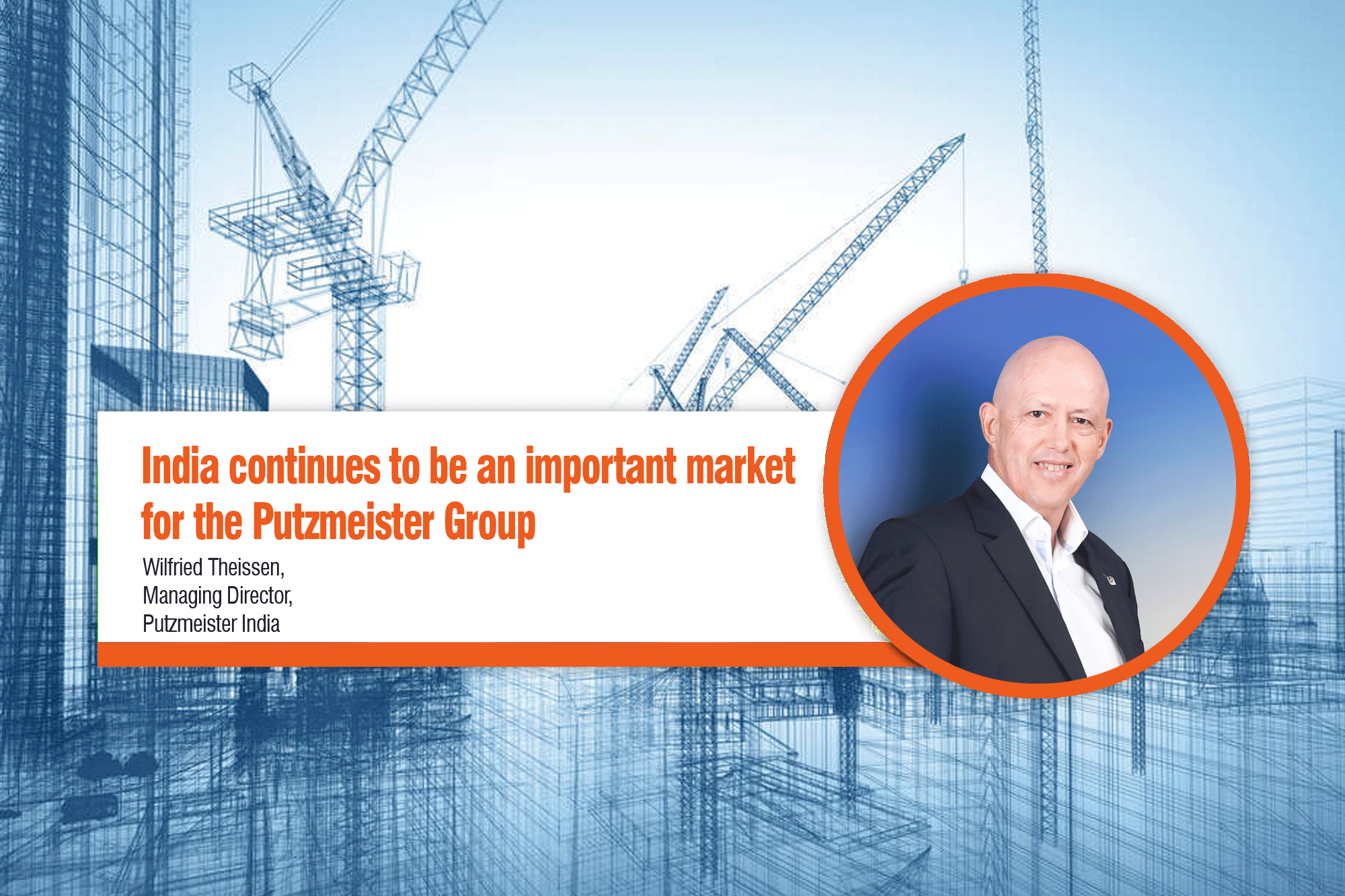 India continues to be an important market for the Putzmeister Group