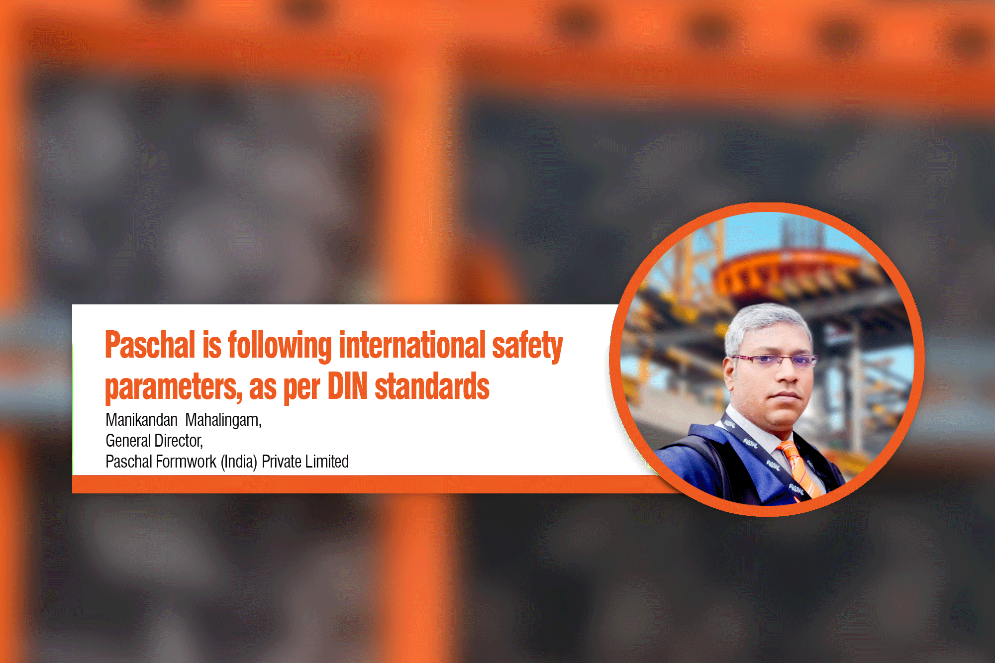 Paschal is following international safety parameters, as per DIN standards