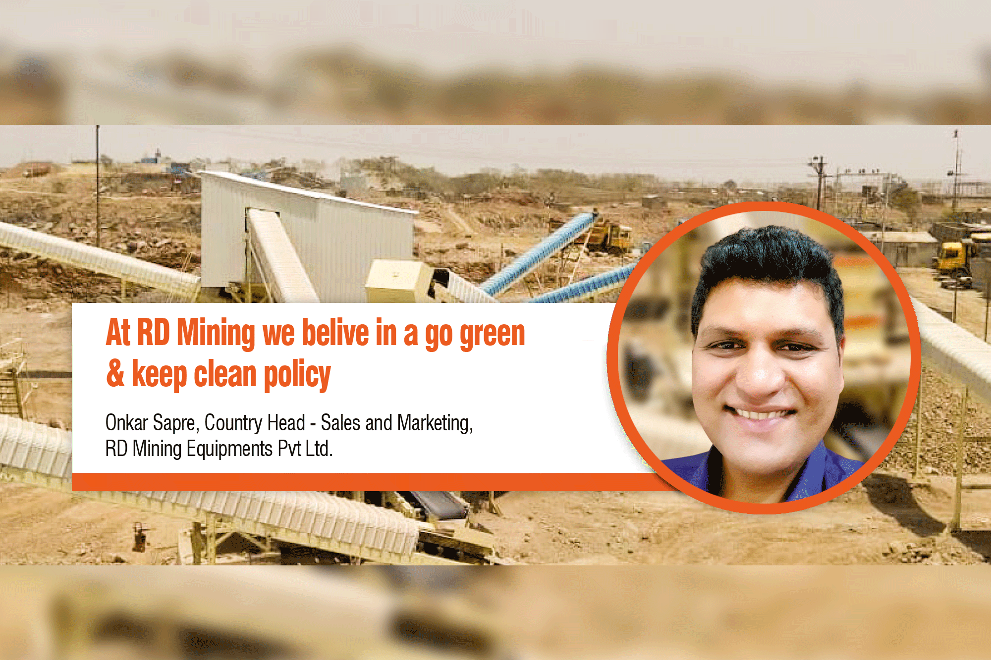 At RD Mining we belive in a go green & keep clean policy