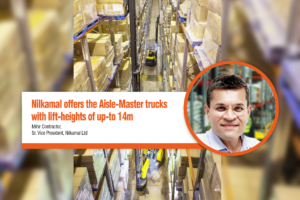 Nilkamal offers the Aisle-Master trucks with lift-heights of up-to 14m