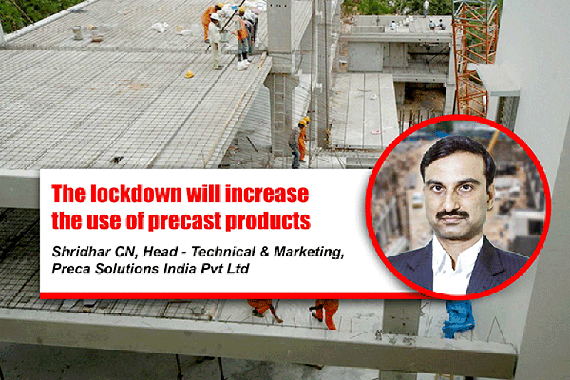 The lockdown will increase the use of precast products