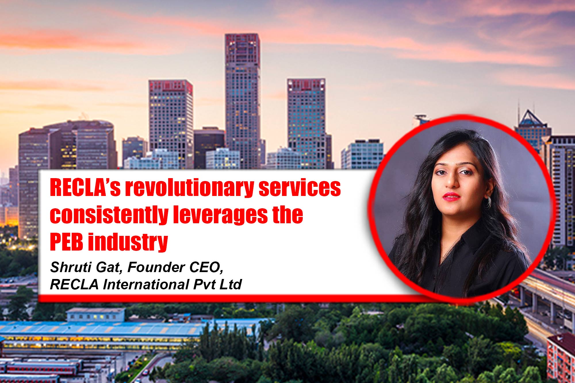 RECLA’s Revolutionary Services Consistently Leverages The PEB Industry