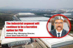 The industrial segment will continue to be a lucrative option for PEB