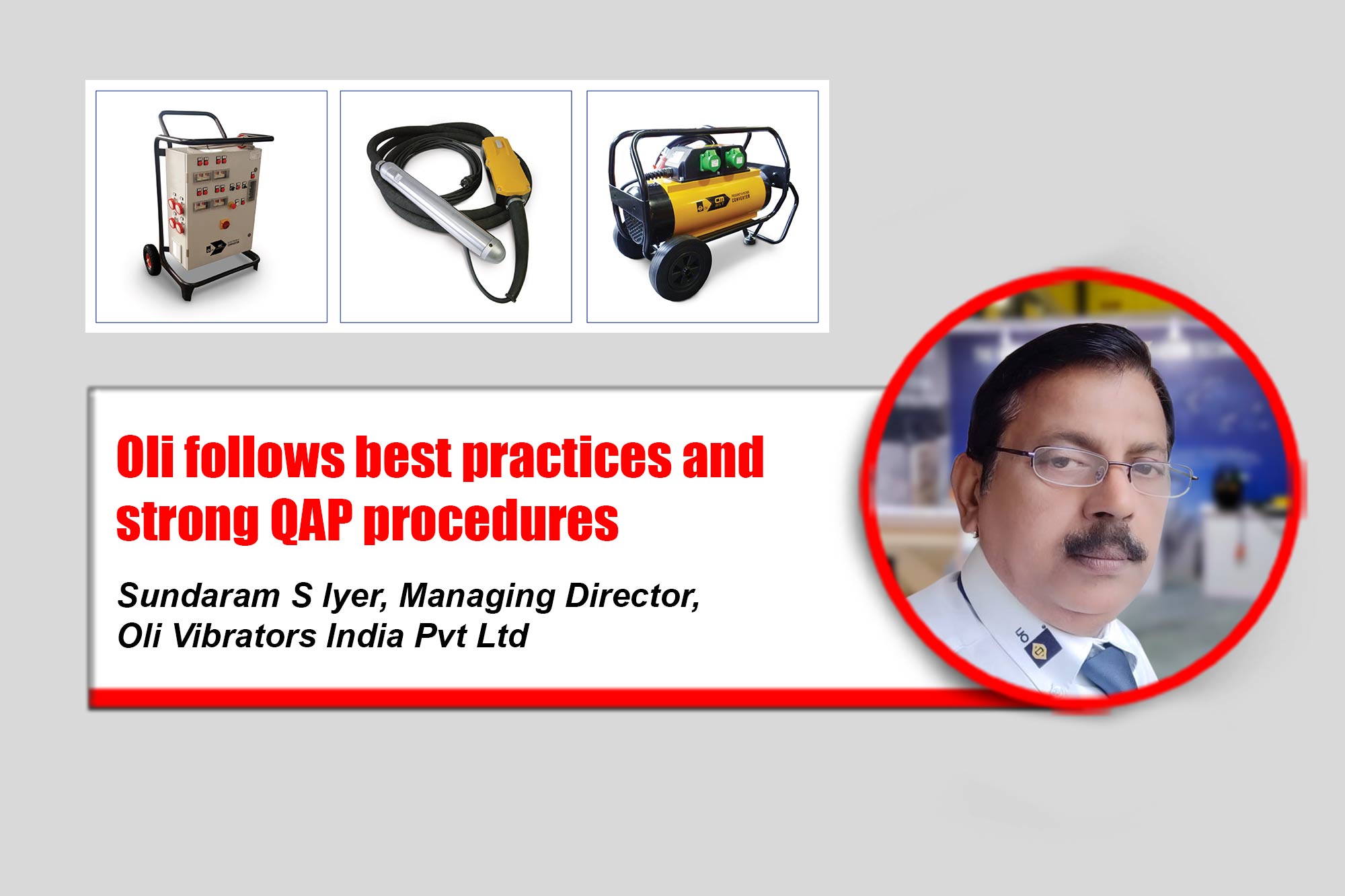 Oli follows best practices and strong QAP procedures