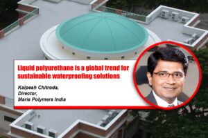 Liquid polyurethane is a global trend for sustainable waterproofing solutions