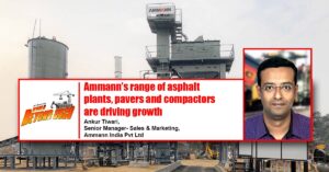 Ammann’s range of asphalt plants, pavers and compactors are driving growth