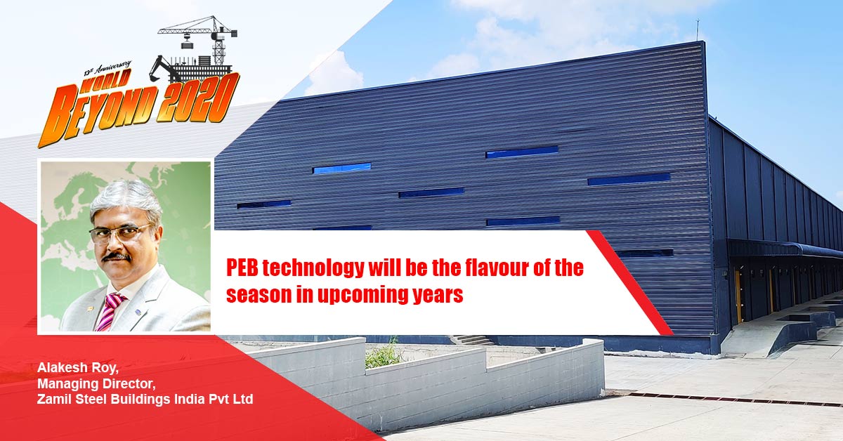 PEB technology will be the flavour of the season in upcoming years