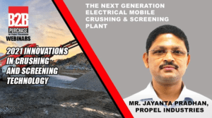 Next Generation Electrical Mobile Crushing & Screening Plants l Jayanta Pradhan l Propel Industries