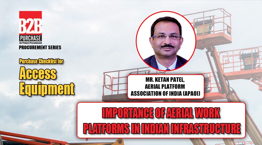 Importance of Aerial Work Platforms in Indian Infrastructure | B2B Purchase | Procurement Series