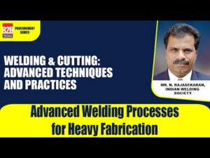 Advanced Welding Processes for Heavy Fabrication | B2B Purchase | Procurement Series