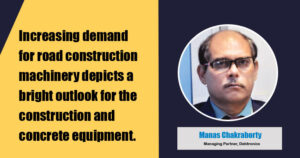 Construction equipment segment will bloom in 2022