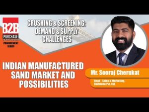 Indian manufactured sand market and possibilities | B2B Purchase | Procurement Series