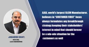 Ajax believe in ‘customer first’ focus to provide end-to-end solutions