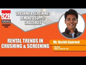 Rental Trends in Crushing & Screening | B2B Purchase | Procurement Series