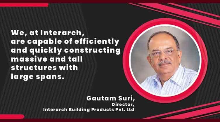 Gautam Suri, Director, Interarch Building Products Pvt. Ltd_B2B Purchase.