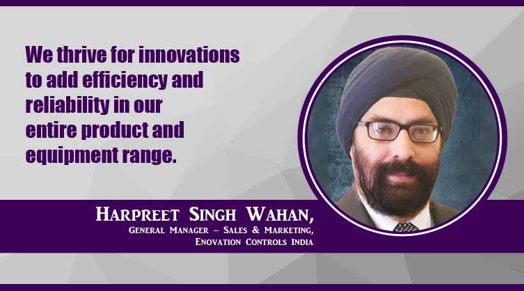 Harpreet Singh Wahan_General Manager_Sales & Marketing_Enovation Controls India_Interview with B2B Purchase Magazine 