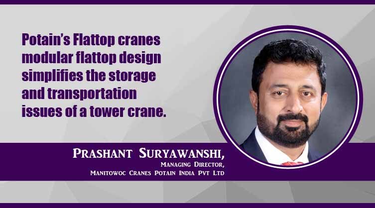 Prashant Suryawanshi_Managing Director_Manitowoc Cranes Potain India Pvt Ltd._B2B Purchase Magazine 