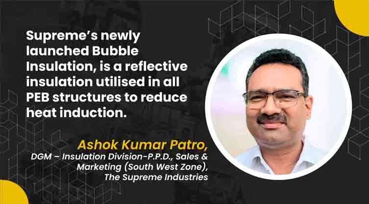 Ashok Kumar Patro_ DGM – Insulation Division-P.P.D., Sales & Marketing (South West Zone), The Supreme Industries_B2B Purchase