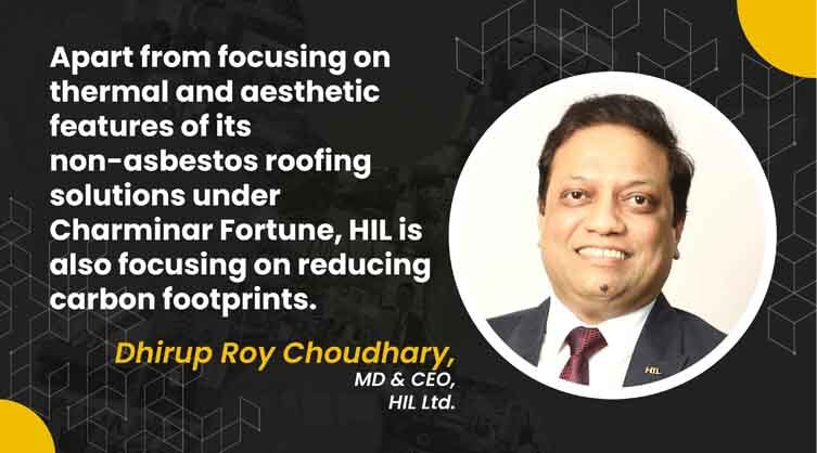 Dhirup Roy Choudhary_MD & CEO_HIL Ltd._B2B Purchase