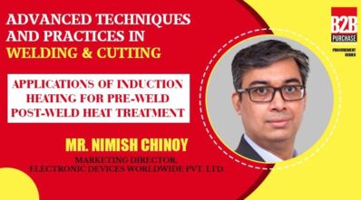 Applications of Induction Heating for Pre-Weld Post-Weld heat treatment | B2B | Procurement Series