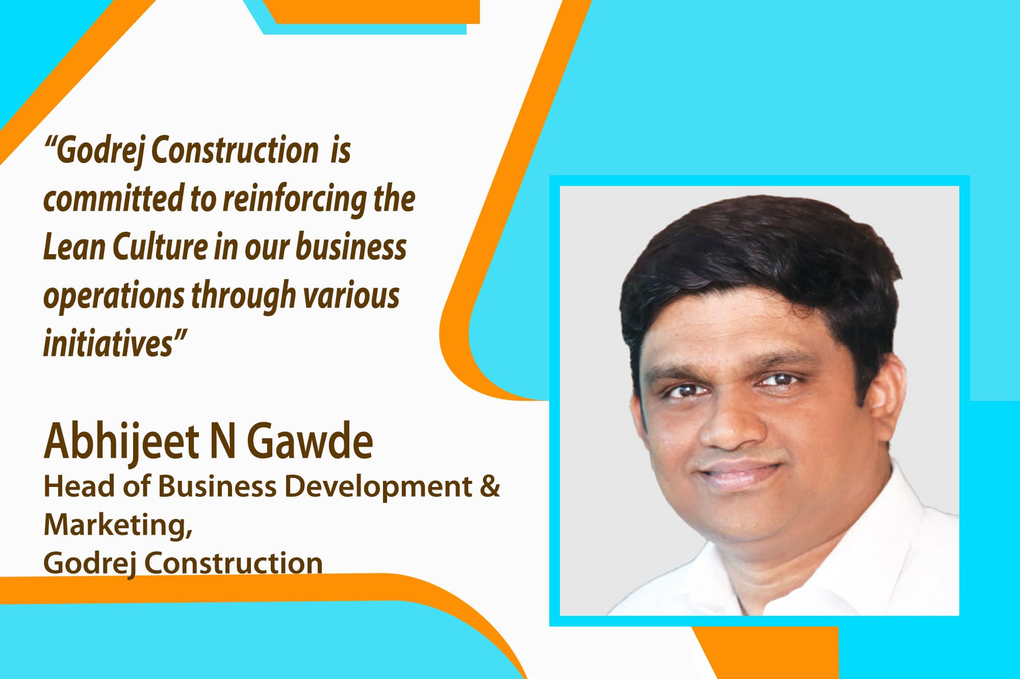 Abhijeet N Gawde, Head of Business Development & Marketing, Godrej Construction, discusses how Godrej Construction aligns with the government’s infrastructure strategies, emphasising the role of recycling in meeting the increasing demand for construction raw materials.