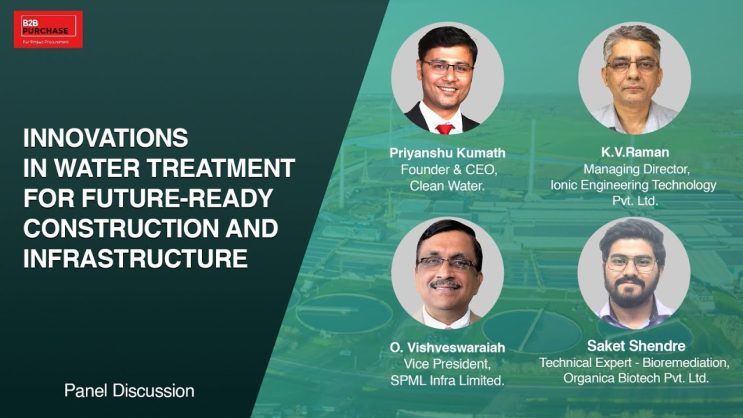 Innovations in Water Treatment for Future-Ready Construction and Infrastructure | Panel Discussion |