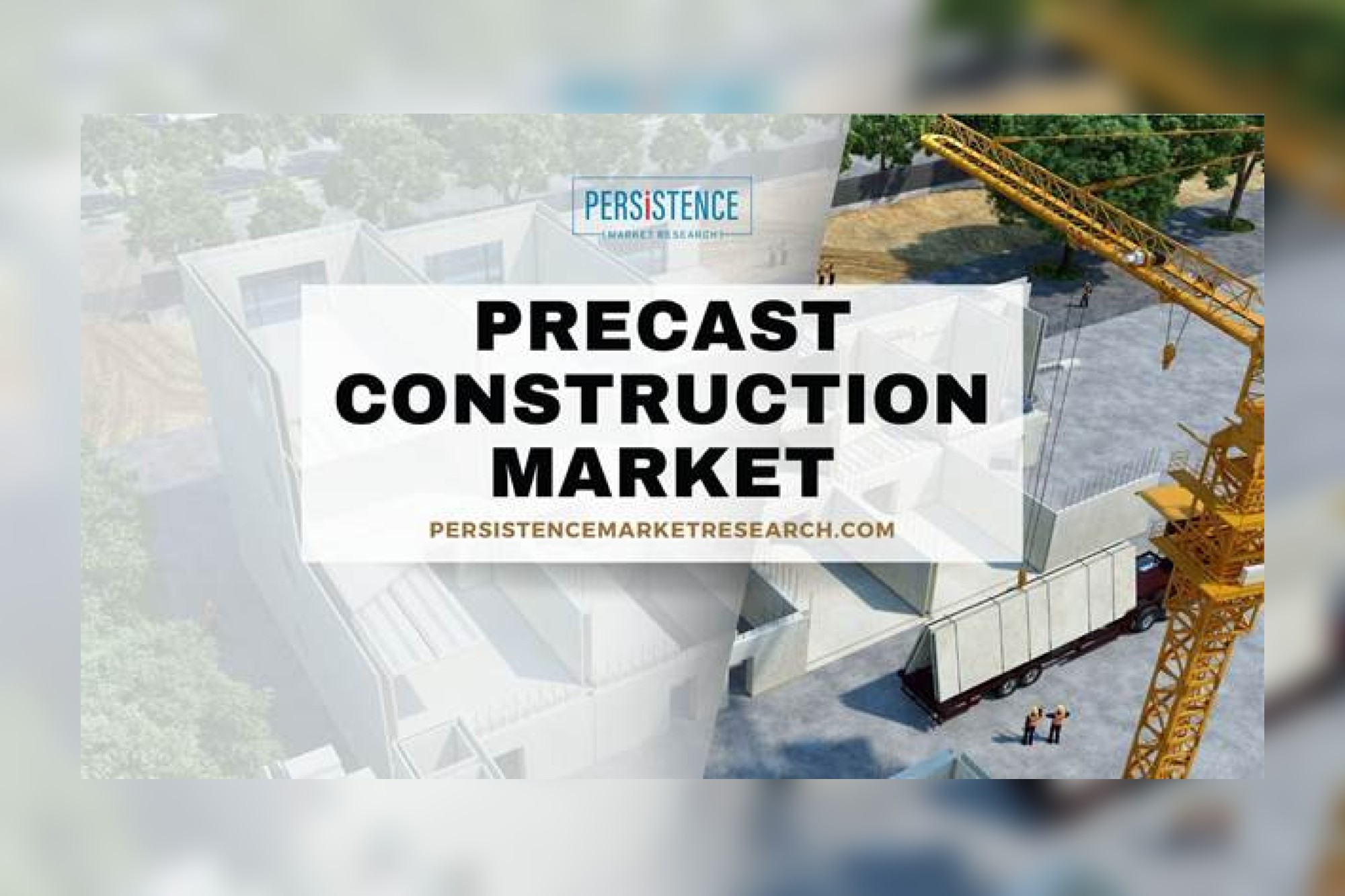Precast Construction Market Witnesses Steady Expansion Across Global Infrastructure Projects.