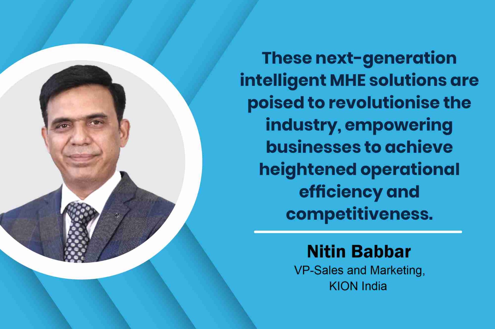 Nitin Babbar, VP – Sales and Marketing, KION India _ B2B
