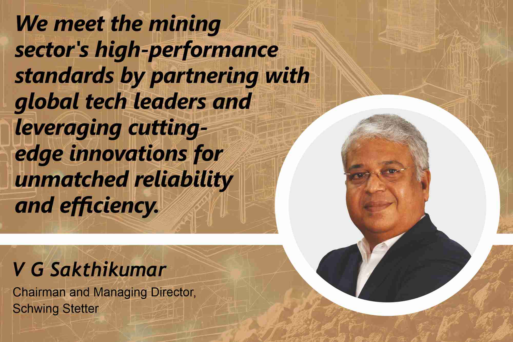 V G Sakthikumar Chairman and Managing Director, Schwing Stetter _ B2B