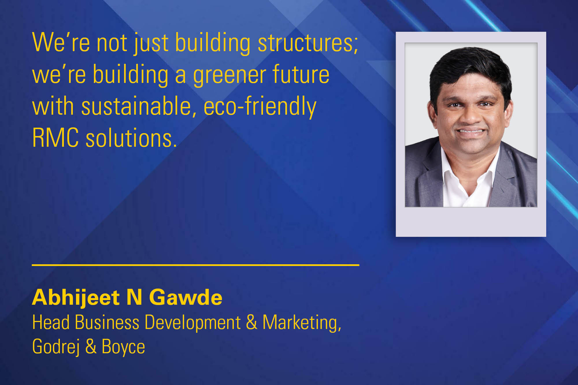 Abhijeet N Gawde Head Business Development & Marketing, Godrej & Boyce _ B2B