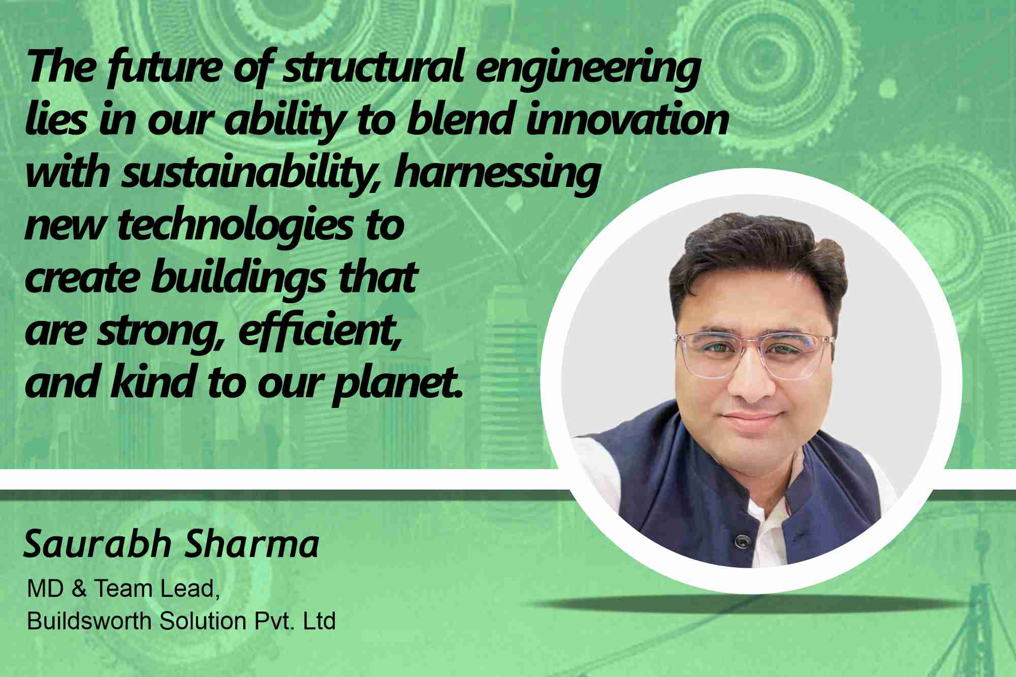 Saurabh Sharma MD & Team Lead, Buildsworth Solution Pvt. Ltd _ B2B