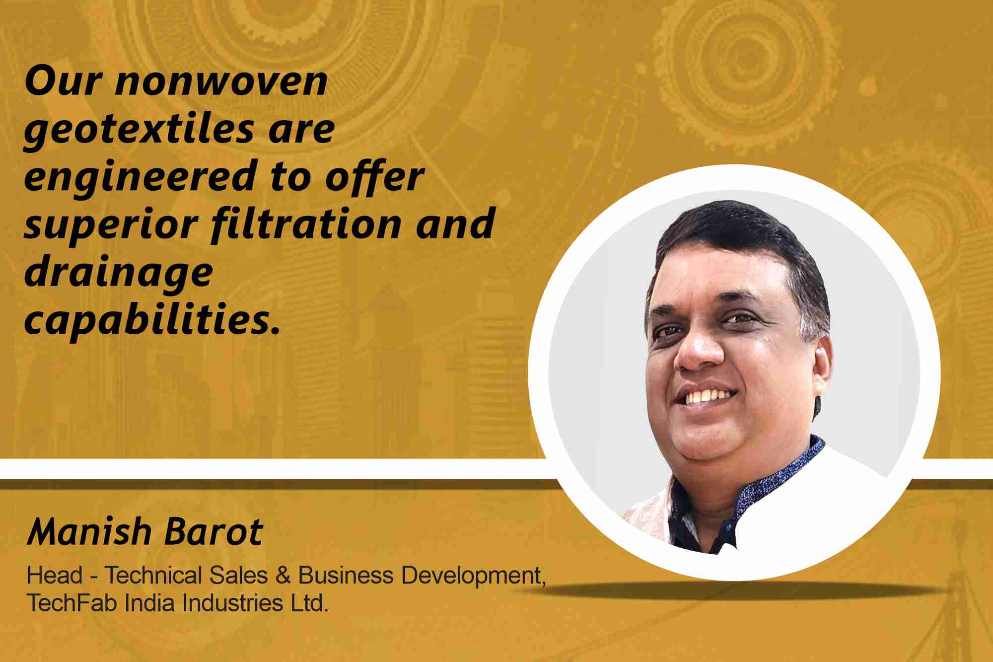 Manish Barot, Head - Technical Sales and Business Development, TechFab India Industries Ltd _ B2B