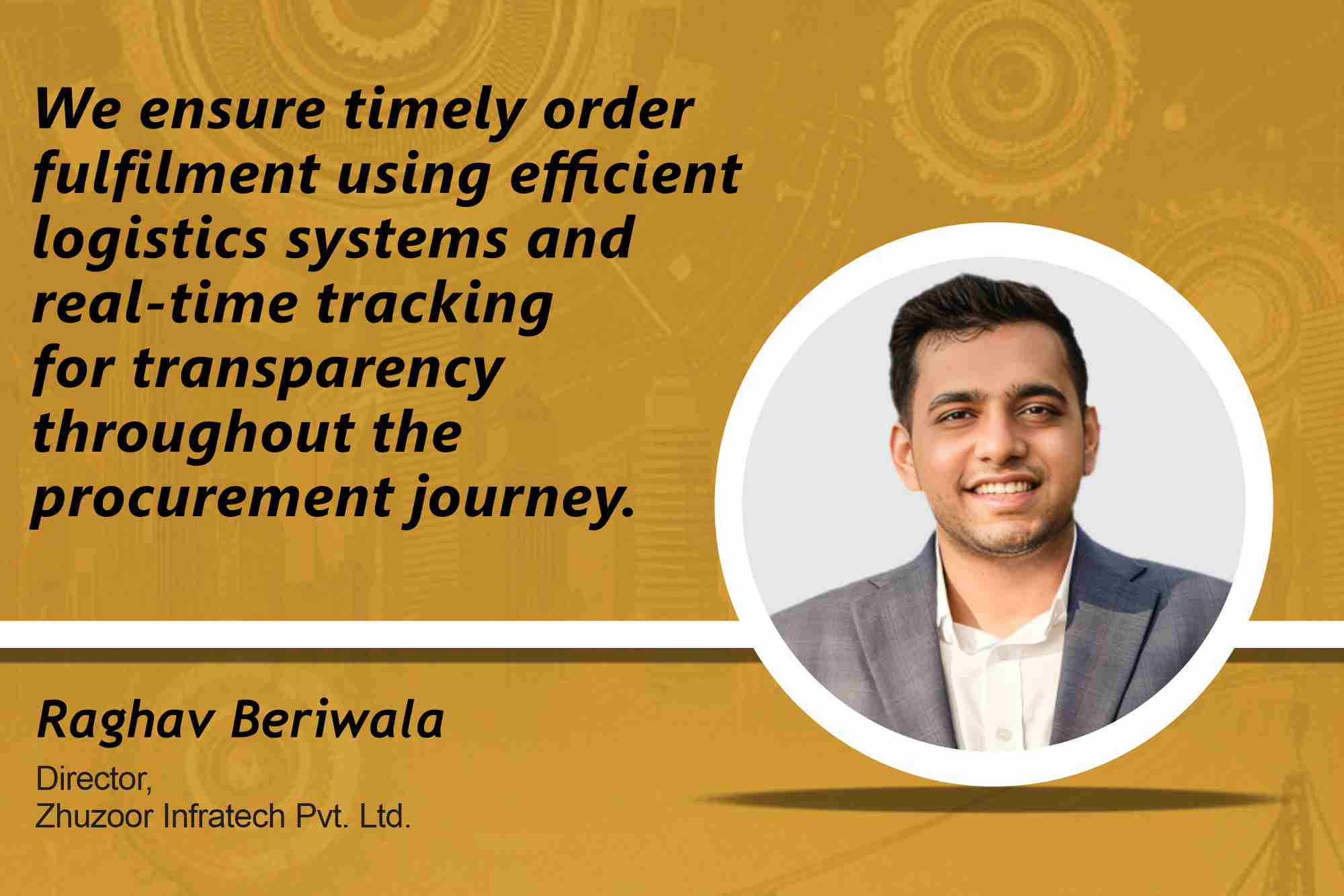 Raghav Beriwala Director, Zhuzoor Infratech Pvt. Ltd _ B2B