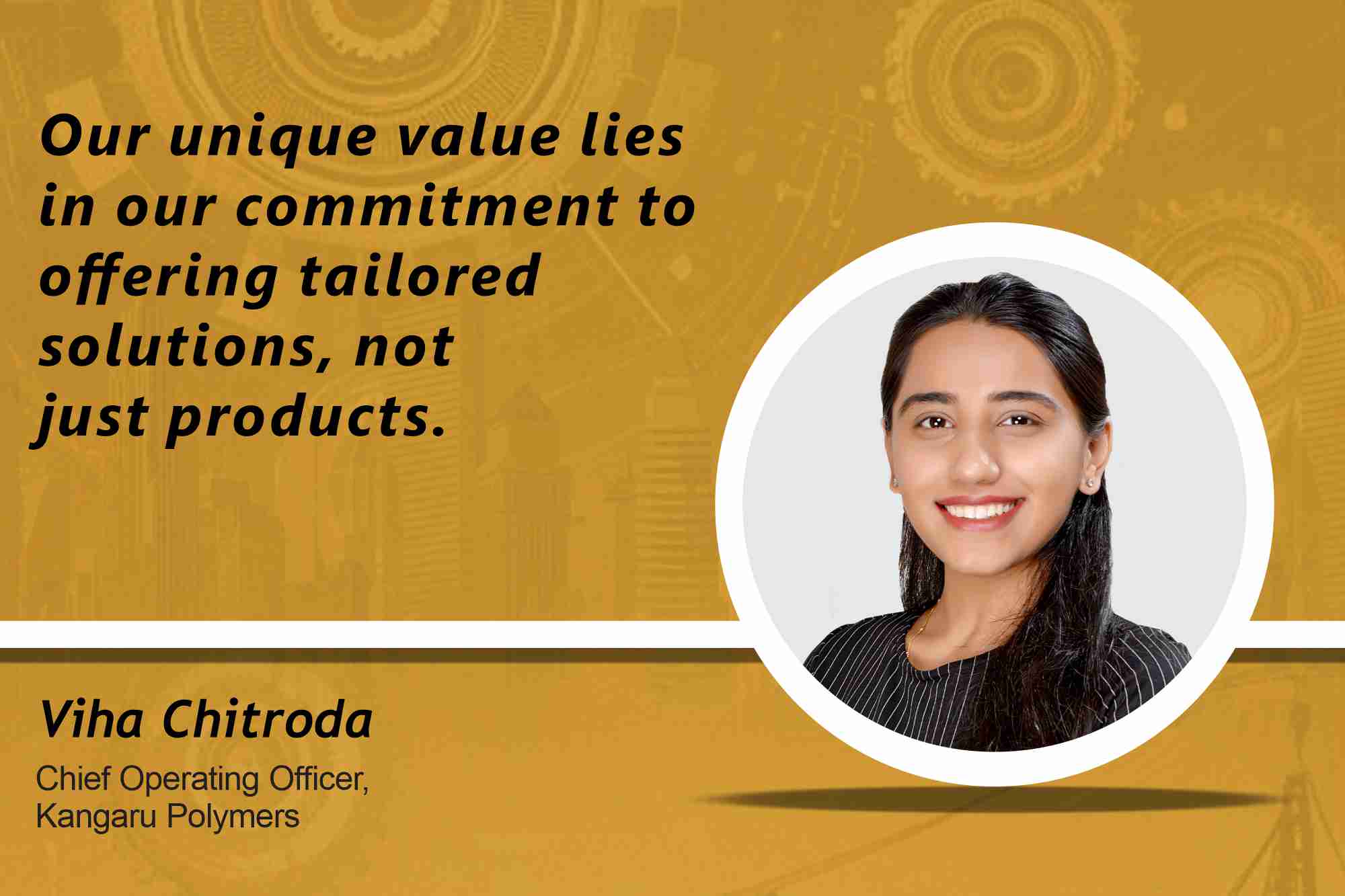 Viha Chitroda Chief Operating Officer, Kangaru Polymers _ B2B