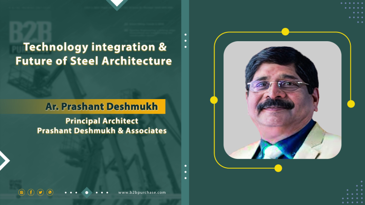 Technology Integration & Future of Steel Architecture | Ar. Prashant Deshmukh | Webinar video